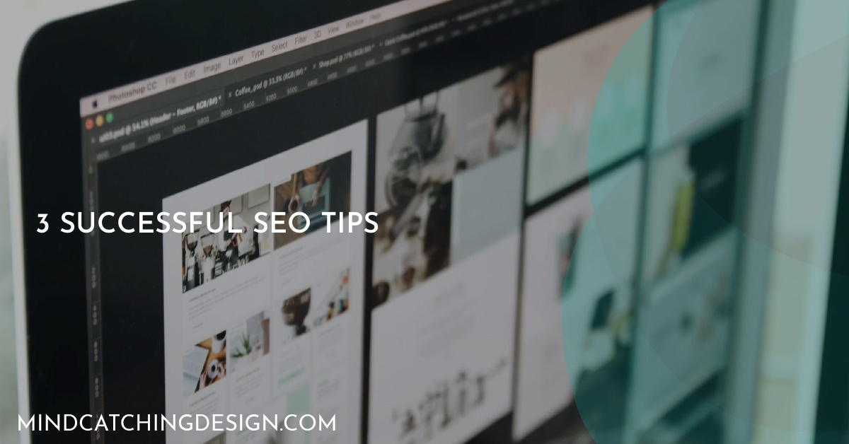 3 Successful SEO tips
