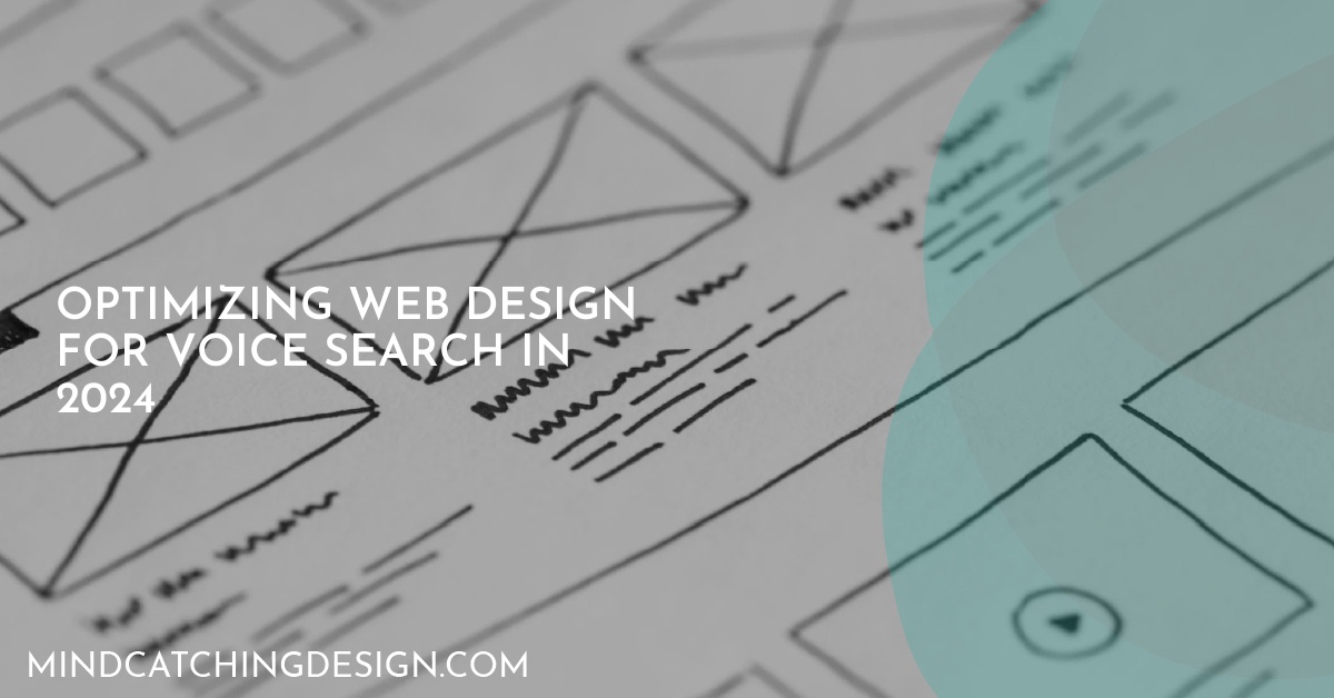Optimizing Web Design for Voice Search in 2024