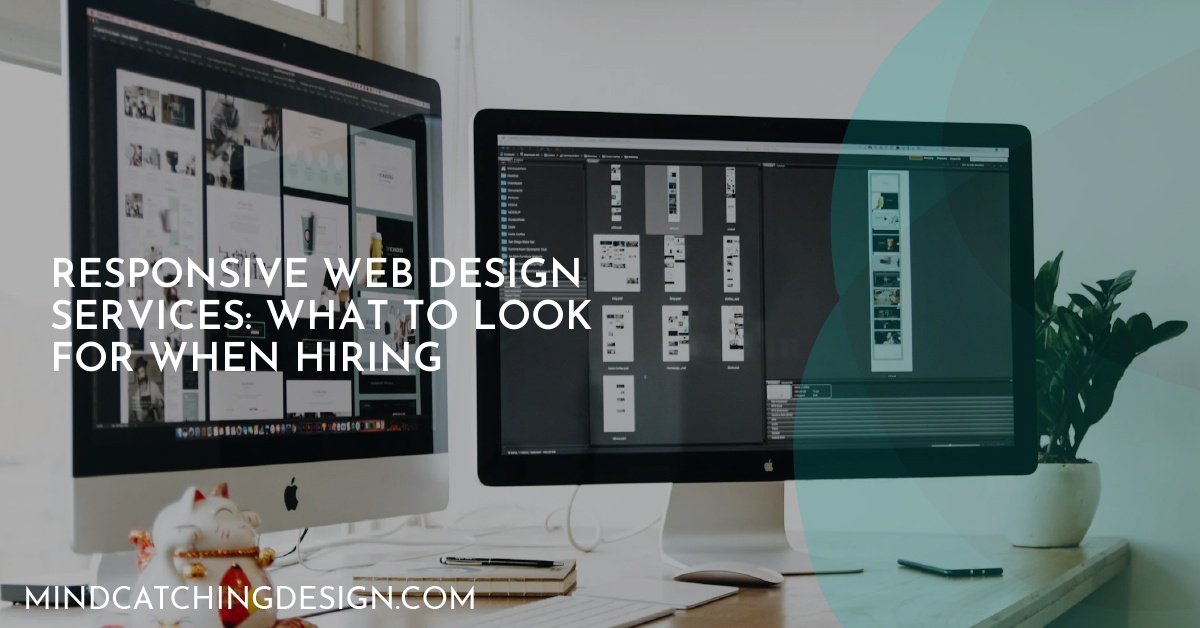 Responsive Web Design Services: What to Look For When Hiring