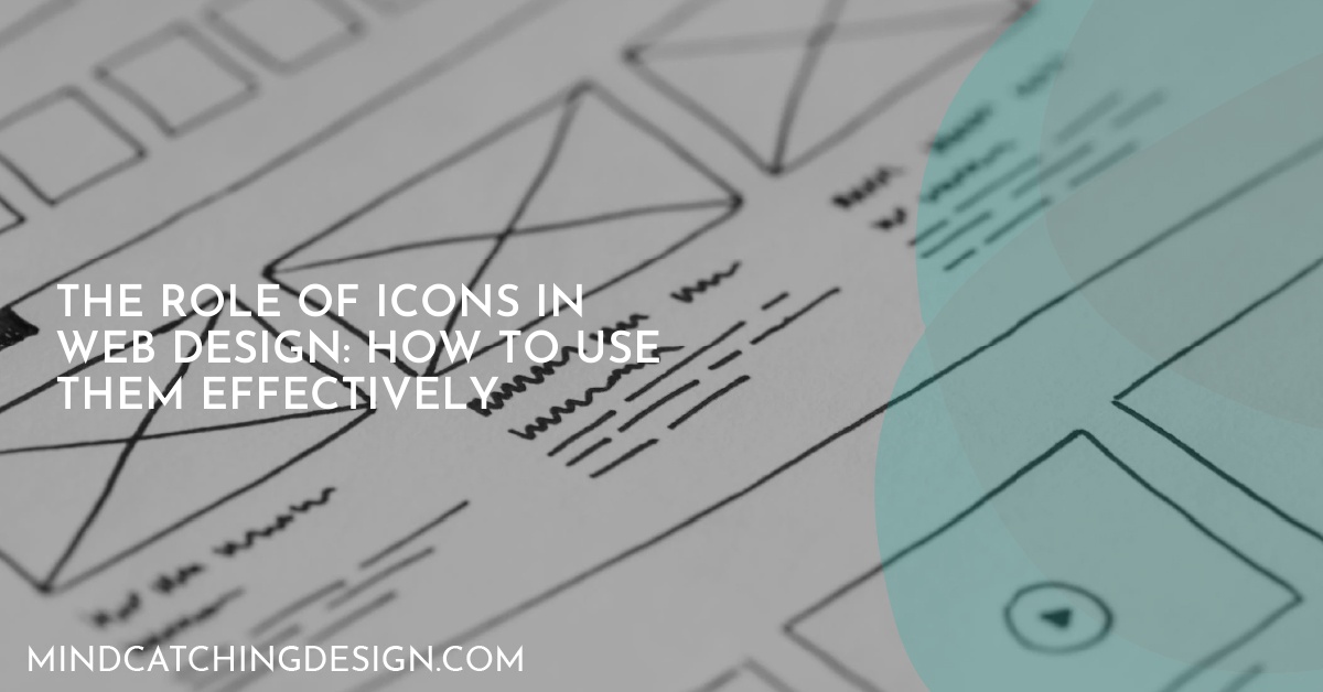 The Role of Icons in Web Design: How to Use Them Effectively