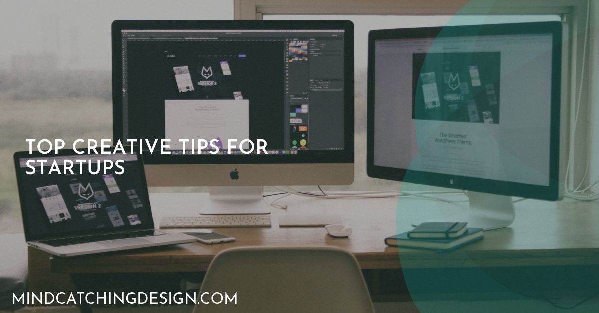 Top creative tips for startups